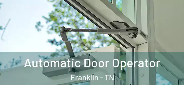  Automatic Door Operator Franklin - TN