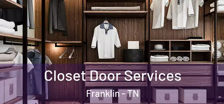  Closet Door Services Franklin - TN