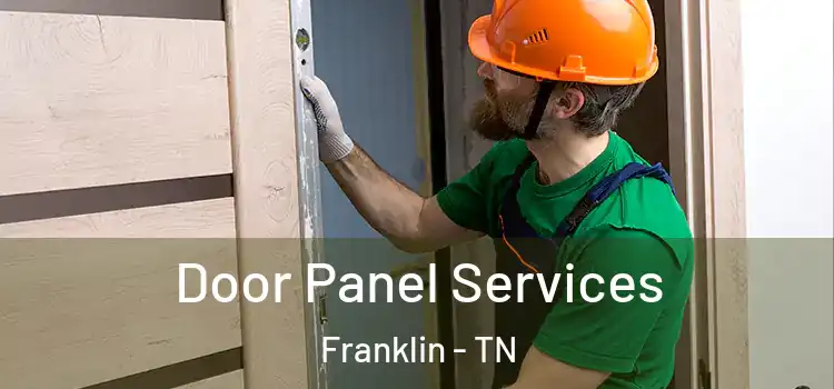 Door Panel Services Franklin - TN