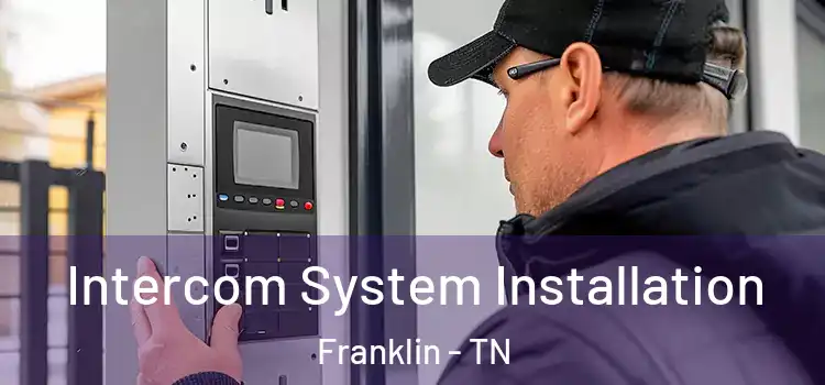  Intercom System Installation Franklin - TN