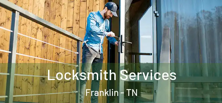  Locksmith Services Franklin - TN