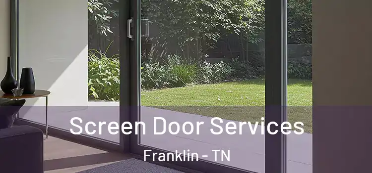 Screen Door Services Franklin - TN